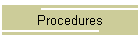 Procedures